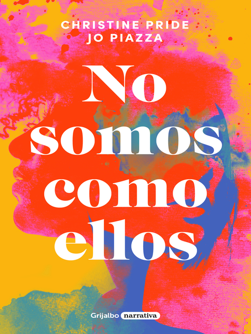 Title details for No somos como ellos by Christine Pride - Available